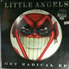 Little Angels -- Get Radical EP   (1)