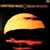 Peterson Oscar Trio -- Something Warm (2)