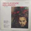 Staatskapelle Berlin (dir. Konwitschny F.)/Chor Der Deutschen Staatsoper Berlin/Schech M./Wagner S./Wunderlich F./Fischer-Dieskau D. -- Wagner - Der Fliegende Hollander (Opernquerschnitt) (1)