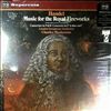 London Symphony Orchestra (cond. Mackerras C.) -- Handel - Music For The Royal Fireworks (In The Original Version For Wind Band), Concertos In F, in D, Concerto No. 2 "a due cori" (2)