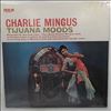 Mingus Charles -- Tijuana Moods (3)