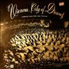 Orchestra Of The Vienna State Opera (cond. Paulik A.) -- Vienna, City Of Dreams, Famous Waltzes And Polkas (1)