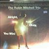 Mitchell Rubin Trio -- Alright, Okay, You Win! (3)