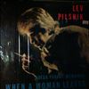 Pilshik lev -- When A Woman Leaves (1)