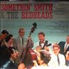 Somethin' Smith, Redheads And Their Banjos -- Intro - There's A Little Bit of Corn Born in All of Us (3)