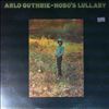 Guthrie Arlo -- Hobo's Lullaby (1)