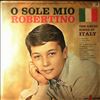 Loretti Robertino -- O Sole Mio - The Great Songs Of Italy (1)