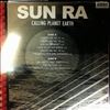Sun Ra and his Arkestra -- Calling Planet Earth (1)