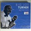 Turner Big Joe -- Sun risin` blues (1)