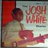 White  Josh -- The Josh White Stories (1)
