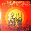 Handel-Festspielorchester Halle (dir. Margraf H.-T.)/Kammerorchester Berlin (dir. Koch H.) -- Handel - Feuerwerksmusik, Telemann - Ouverture in G-Moll (1)