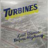 Turbines -- Last Dance Before Highway (1)