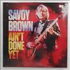 Savoy Brown -- Ain't Done Yet (2)