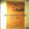 ZZ TOP -- Rio Grande Mud (1)