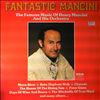 Mancini Henry & his Orchestra -- Fantasric Mancini. The famous mosic (2)