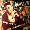 Quayshaun -- Party Slammin' (2)