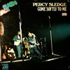 Sledge Percy -- Come Softly To Me (1)