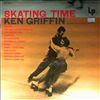 Griffin Ken -- Skating Time (1)