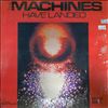 Machines -- Have Landed (1)