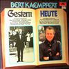 Kaempfert Bert -- Gestern Heute (1)