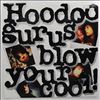 Hoodoo Gurus -- Blow Your Cool! (1)