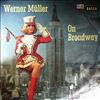 Muller Werner Und Sein Orchester -- On Broadway (1)