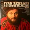 Rebroff Ivan -- Au Son Des Balalaikas (2)