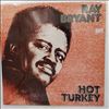 Bryant Ray -- Hot Turkey (1)