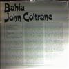 Coltrane John -- Bahia (1)