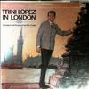 Lopez Trini -- Lopez Trini In London (1)
