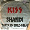 Kiss -- Shandi/ She`s So Europian (1)