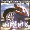 Dillinger Daz -- Who ride with us - Tha compalation...Vol 2 (2)
