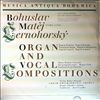 Various Artists -- Cernohorsky B.M. Organ and vocal compositions (2)