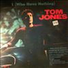 Jones Tom -- I (Who Have Nothing) (1)