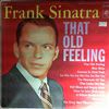 Sinatra Frank -- That Old Feeling (1)