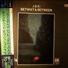 Winding Kai & Johnson J.J. (J & K) -- Betwixt & Between (2)