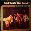 Middle Of The Road -- Drive On (1)