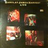 Barclay James Harvest  -- Live (1)