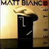 Matt Bianco  -- Yeh Yeh (2)