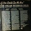 Peterson Oscar Four -- If You Could See Me Now (3)