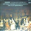 Liszt Ferenc Chamber Orchestra Budapest -- G.F. Hendel: 6 Concerty Grossi Op.3 (1)