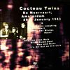 Cocteau Twins -- Amsterdam (2)