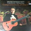 Mikulka Vladimir -- Compositions By J.S. Bach (1)