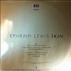 Lewis Ephraim -- Skin (1)