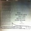 Miller Glenn & His Orchestra -- Marvelous Miller Medleys (1)