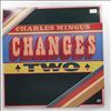 Mingus Charles -- Changes Two (2)