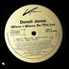 Jones Donell -- Where I Wanna Be / This Luv (1)