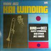 Winding Kai, Bird and Dizz (Parker Charlie and Gillespie Dizzy) Guest Starring and other jazz giants -- More Jazz (1)