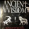 Ancient VVisdom -- Sacrificial (2)