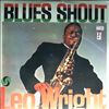 Wright Leo -- Blues Shout (1)